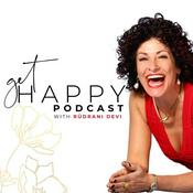 Podcast Get Happy Podcast with Rudrani Devi
