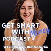 Podcast Get Smart with Money Podcast