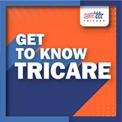 Podcast Get to Know TRICARE