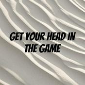 Podcast Get Your Head in the Game