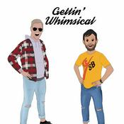 Podcast Gettin' Whimsical!