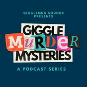 Podcast GiggleMurder Mysteries