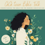 Podcast GiGi Teen Bible Talk