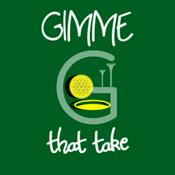 Podcast Gimme That Take | A Golf Podcast