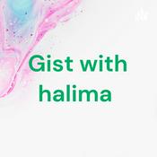 Podcast Gist with halima