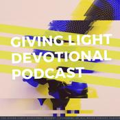 Podcast Giving Light Devotional Podcast