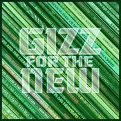 Podcast Gizz For The New