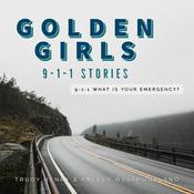 Podcast Golden Girls: 9-1-1 Stories