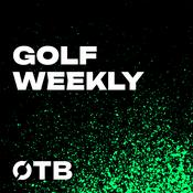 Podcast Golf Weekly OTB..