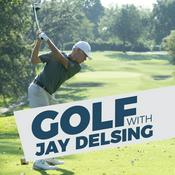 Podcast Golf with Jay Delsing