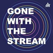 Podcast Gone With The Stream