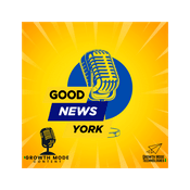 Podcast Good News York by Growth Mode Content