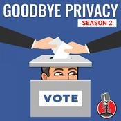 Podcast Goodbye Privacy