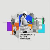 Podcast Government's Future Frontiers