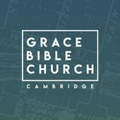 Podcast Grace Bible Church Cambridge (Sermons)