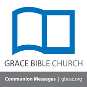 Podcast Grace Bible Church - Communion Podcast