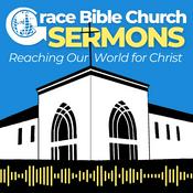 Podcast Grace Bible Church Sermons