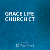 Podcast Grace Life Church CT.