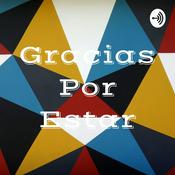 Podcast Gracias Por Estar