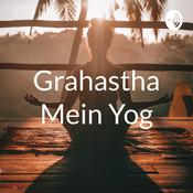 Podcast Grahastha Mein Yog
