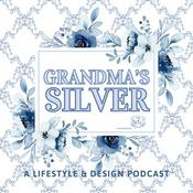Podcast Grandma's Silver