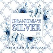 Podcast Grandma's Silver