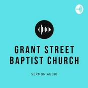 Podcast Grant Street Preaching Ministry