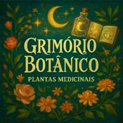Podcast Grimório Botânico: Plantas Medicinais