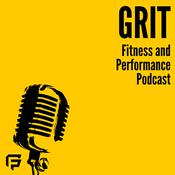 Podcast Grit Fitness and Performance Podcast
