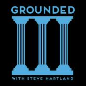 Podcast Grounded with Steve Hartland
