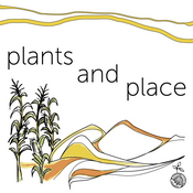 Podcast Plants and Place