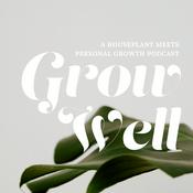Podcast Grow Well