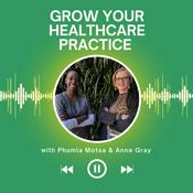 Podcast Grow Your Healthcare Practice