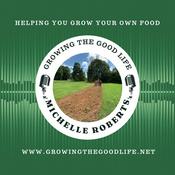 Podcast Growing the Good Life