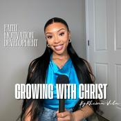 Podcast Growing With Christ