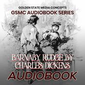 Podcast GSMC Audiobook Series: Barnaby Rudge by Charles Dickens