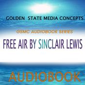 Podcast GSMC Audiobook Series: Free Air by Sinclair Lewis