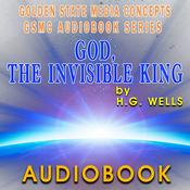 Podcast GSMC Audiobook Series: God, the Invisible King by H.G. Wells