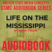 Podcast GSMC Audiobook Series: Life on the Mississippi by Mark Twain