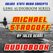Podcast GSMC Audiobook Series: Michael Strogoff by Jules Verne
