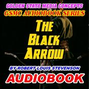 Podcast GSMC Audiobook Series: The Black Arrow by Robert Louis Stevenson