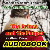 Podcast GSMC Audiobook Series: The Prince and the Pauper by Mark Twain