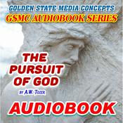 Podcast GSMC Audiobook Series: The Pursuit of God by A.W. Tozer