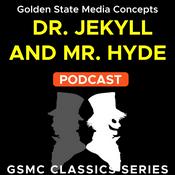 Podcast GSMC Classics: Dr. Jekyll and Mr. Hyde