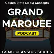 Podcast GSMC Classics: Grand Marquee