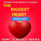 Podcast GSMC Classics: The Biggest Heart
