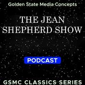 Podcast GSMC Classics: The Jean Shepherd Show