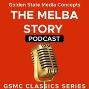 Podcast GSMC Classics: The Melba Story