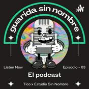 Podcast GUARIDA SIN NOMBRE