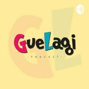 Podcast GueLagi